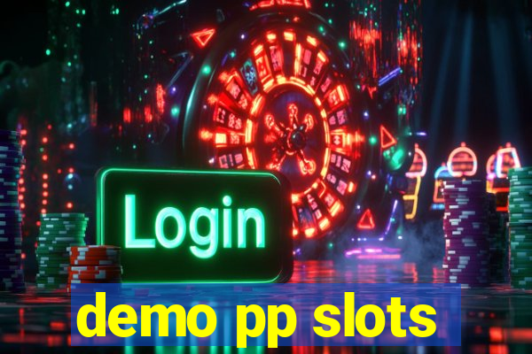 demo pp slots